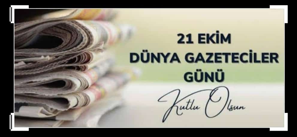 BAŞKAN ULUDÜZ’ÜN 21 EKİM DÜNYA GAZETECİLER GÜNÜ MESAJI