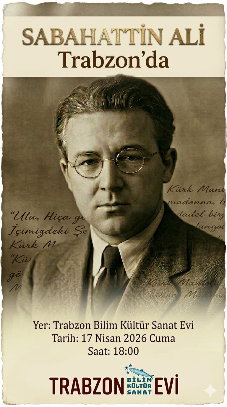 Sebahattin Ali Trabzon’da Anılacak