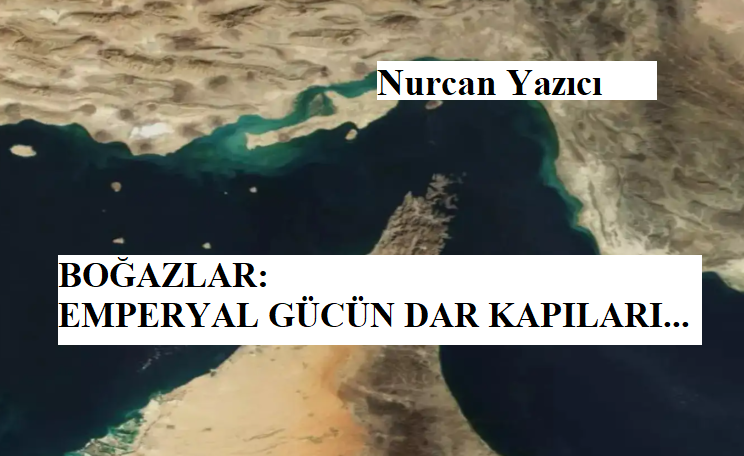 BOĞAZLAR: EMPERYAL GÜCÜN DAR KAPILARI