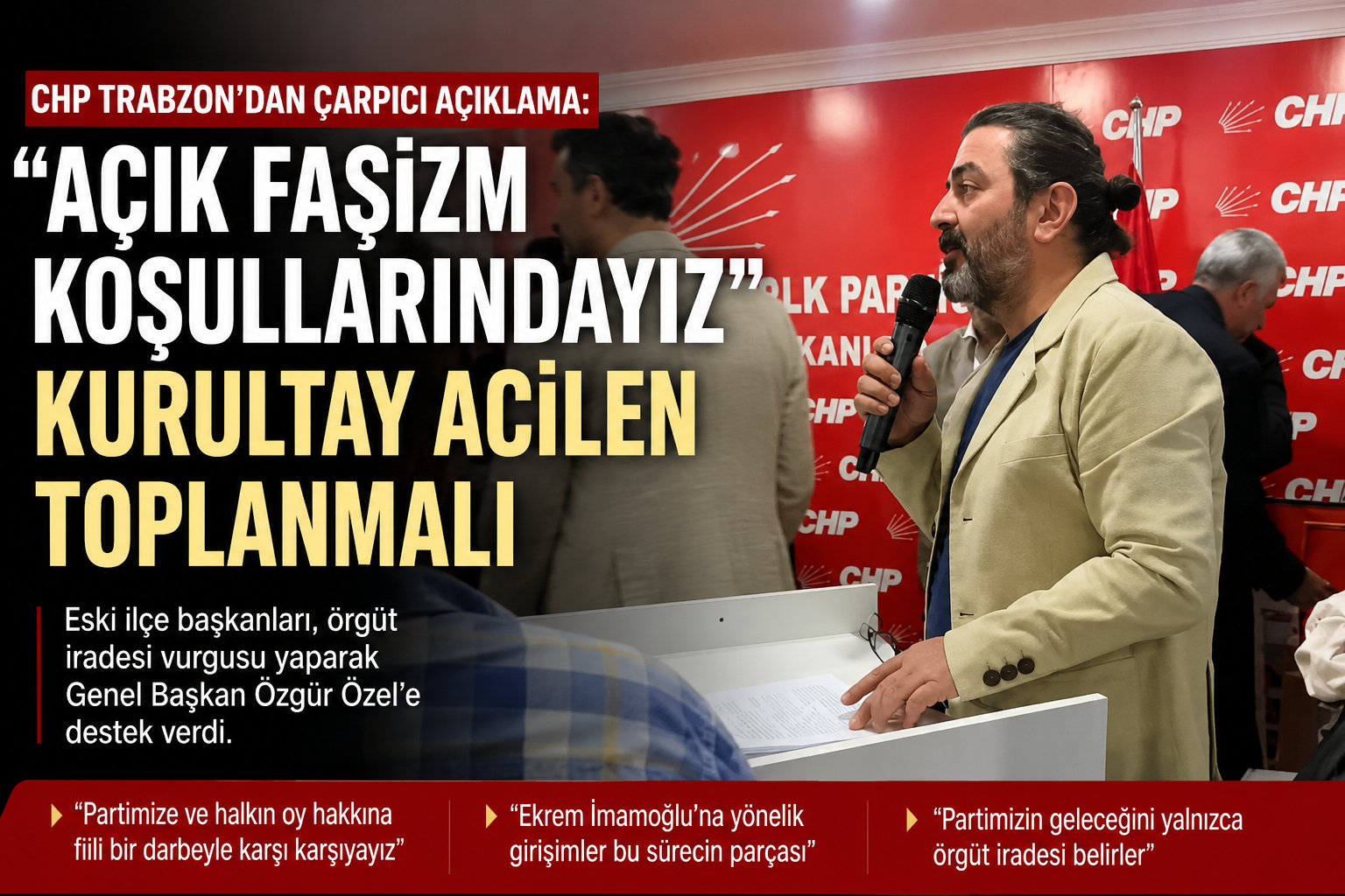 CHP Trabzon’da “Açık Faşizm” Çıkışı