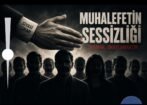 Asıl Sessizlik Muhalefetin Sessizliğidir!