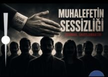 Asıl Sessizlik Muhalefetin Sessizliğidir!