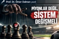 TFF’de Piyonlar Değil, Sistem Değişmeli